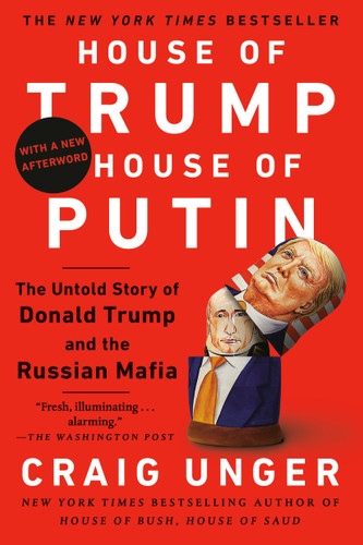 House of Trump, House of Putin: The Untold Story of Donald Trump and the Russian Mafia book cover by Craig Unger