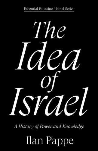 The Idea of Israel: A History of Power and Knowledge book cover by Ilan Pappe
