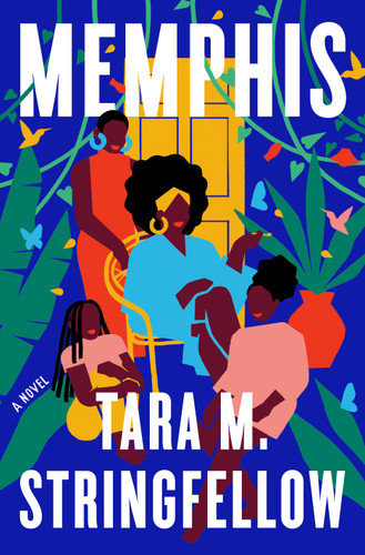Memphis: A Read with Jenna Pick: A Novel book cover by Tara M. Stringfellow