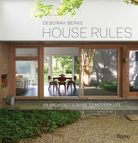 House Rules: An Architect's Guide to Modern Life book cover by Deborah Berke