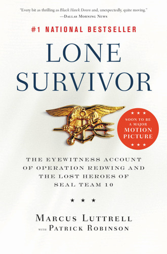 Lone Survivor: The Eyewitness Account of Operation Redwing and the Lost Heroes of SEAL Team 10 book cover by Marcus Luttrell