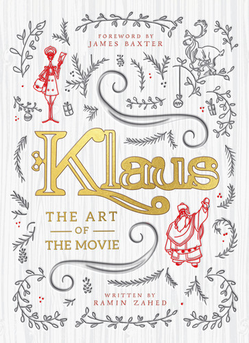Klaus: The Art of the Movie book cover by Ramin Zahed