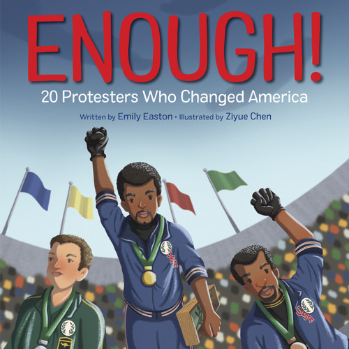 Enough! 20 Protesters Who Changed America book cover by Emily Easton