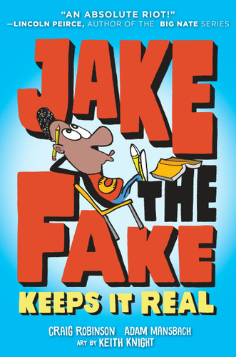 Jake the Fake Keeps it Real (Jake the Fake) book cover by Craig Robinson, Adam Mansbach