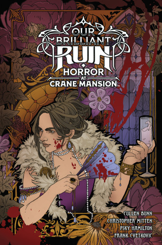 Our Brilliant Ruin: Horror at Crane Mansion book cover by Cullen Bunn