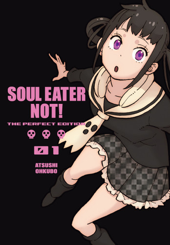Soul Eater NOT!: The Perfect Edition 01 (Soul Eater NOT!: The Perfect Edition) book cover by Atsushi Ohkubo