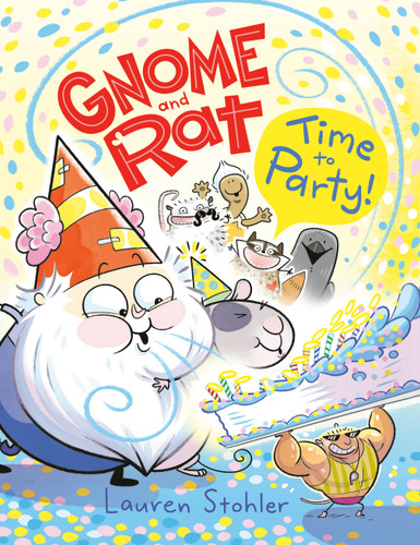 Gnome and Rat: Time to Party!: (A Graphic Novel) (Gnome and Rat) book cover by Lauren Stohler