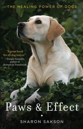 Paws & Effect: The Healing Power of Dogs book cover by Sharon Sakson