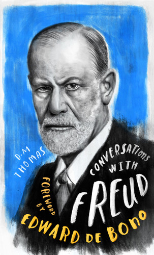 Conversations with Freud: A Fictional Dialogue Based on Biographical Facts book cover by D.M. Thomas