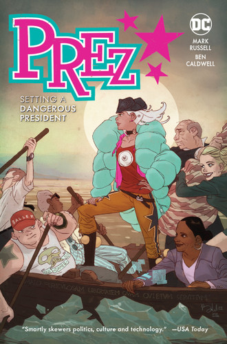 Prez: Setting a Dangerous President book cover by Mark Russell
