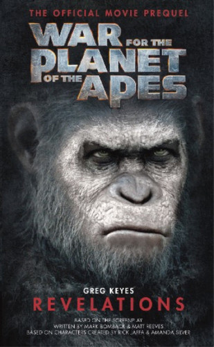 War for the Planet of the Apes: Revelations book cover by Greg Keyes