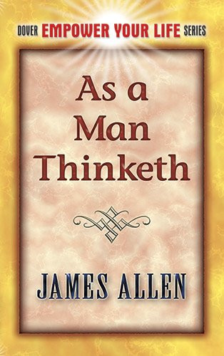 As a Man Thinketh [Paperback] Cover