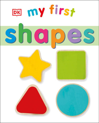 My First Shapes (My First Board Books) book cover by DK