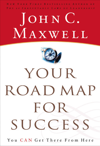Your Road Map for Success: You Can Get There from Here [9780785288022]