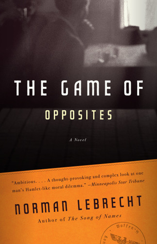 The Game of Opposites book cover by Norman Lebrecht