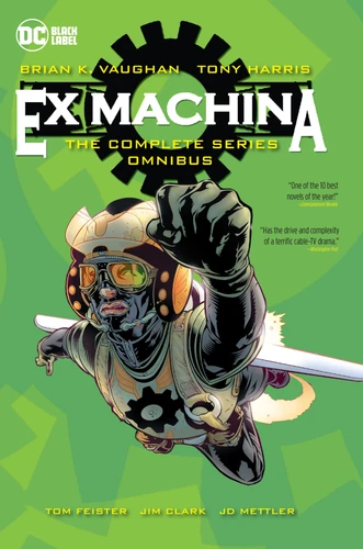 Ex Machina: The Complete Series Omnibus (New Edition) book cover by Brian K. Vaughan