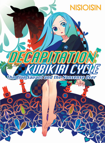 Decapitation: Kubikiri Cycle (Zaregoto Series) book cover by NISIOISIN