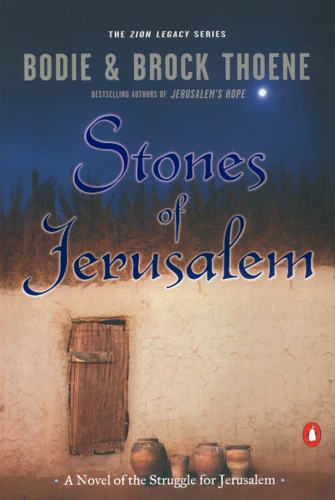 Stones of Jerusalem: A Novel of the Struggle for Jerusalem (The Zion Legacy) book cover by Bodie Thoene, Brock Thoene