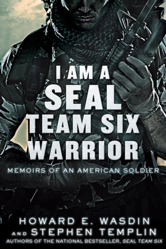 I Am a SEAL Team Six Warrior: Memoirs of an American Soldier book cover by Howard E. Wasdin, Stephen Templin