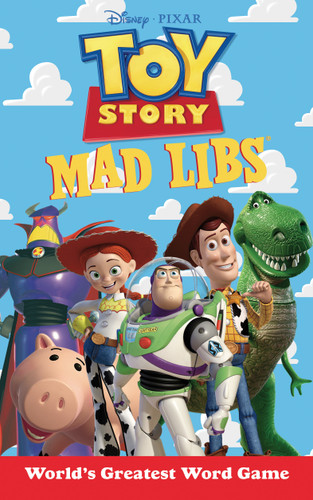 Toy Story Mad Libs: World's Greatest Word Game (Mad Libs) book cover by Laura Macchiarola, Mad Libs