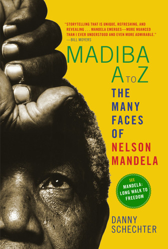 Madiba A to Z: The Many Faces of Nelson Mandela book cover by Danny Schechter