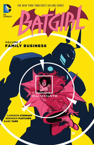 Batgirl Vol. 2: Family Business book cover by Cameron Stewart, Brenden Fletcher