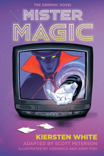 Mister Magic: The Graphic Novel book cover by Kiersten White