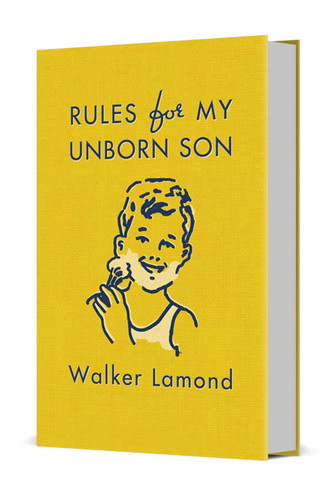 Rules for My Unborn Son book cover by Walker Lamond