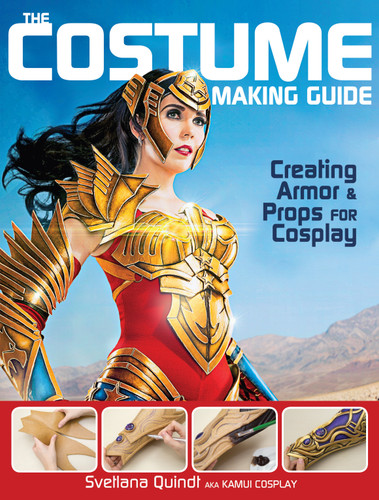 The Costume Making Guide: Creating Armor and Props for Cosplay book cover by Svetlana Quindt