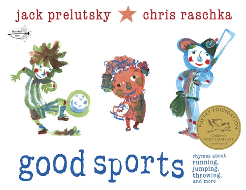 Good Sports: Rhymes about Running, Jumping, Throwing, and More book cover by Jack Prelutsky