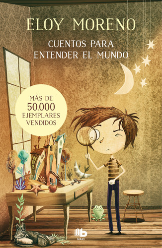Cuentos para entender el mundo (Libro 1) / Short Stories to Understand the World (Book 1) (CUENTOS PARA ENTENDER EL MUNDO) book cover by Eloy Moreno