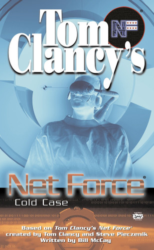 Tom Clancy's Net Force: Cold Case (Net Force YA) book cover by Bill McCay