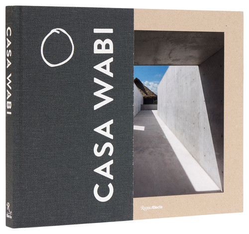 Casa Wabi Revised Edition book cover by Bosco Sodi, Martino Stierli