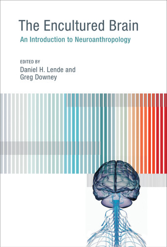 The Encultured Brain: An Introduction to Neuroanthropology book cover by 