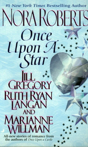 Once Upon a Star (The Once Upon Series) book cover by Nora Roberts, Jill Gregory, Ruth Ryan Langan, Marianne Willman