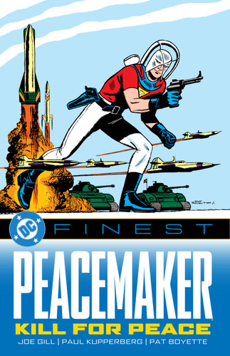 DC Finest: Peacemaker: Kill for Peace (DC Finest) book cover by Joe Gill, Paul Kupperberg