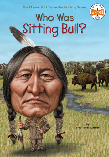 Who Was Sitting Bull? (Who Was?) book cover by Stephanie Spinner, Who HQ