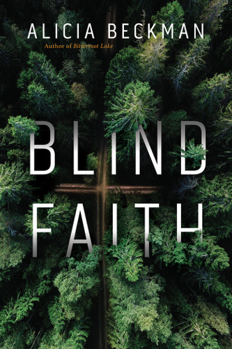 Blind Faith: A Novel book cover by Alicia Beckman