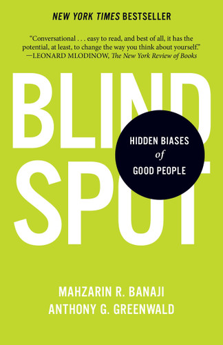 Blindspot: Hidden Biases of Good People book cover by Mahzarin R. Banaji, Anthony G. Greenwald