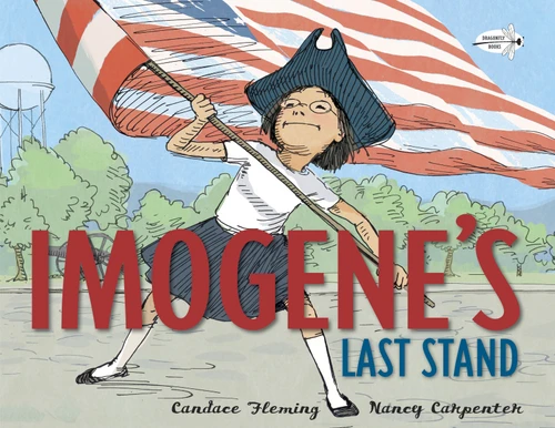 Imogene's Last Stand book cover by Candace Fleming