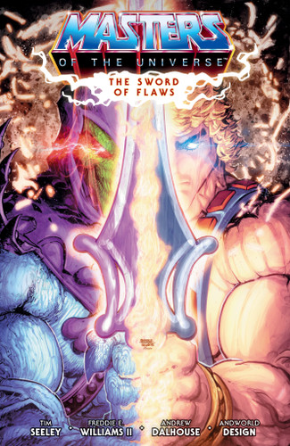 He-Man and the Masters of the Universe Volume 1: The Sword of Flaws (Masters of the Universe) book cover by Tim Seeley