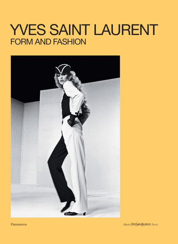 Yves Saint Laurent: Form and Fashion book cover by 