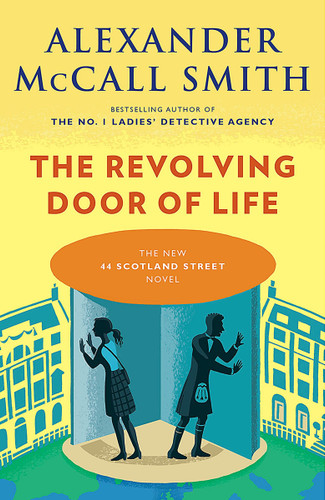 The Revolving Door of Life: 44 Scotland Street Series (10) (44 Scotland Street Series) book cover by Alexander McCall Smith