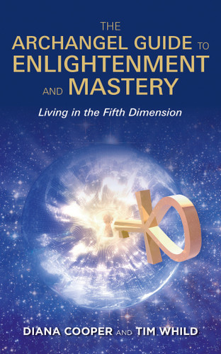 The Archangel Guide to Enlightenment and Mastery book cover by Diana Cooper, Tim Whild