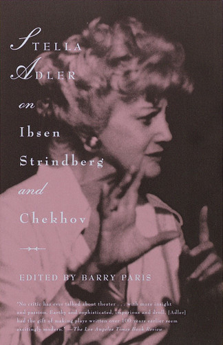 Stella Adler on Ibsen, Strindberg, and Chekhov book cover by Stella Adler