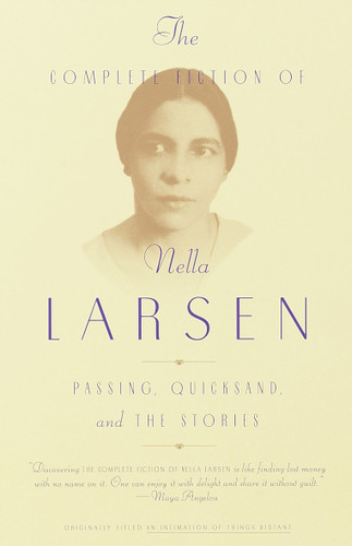 The Complete Fiction of Nella Larsen: Passing, Quicksand, and The Stories book cover by Nella Larsen