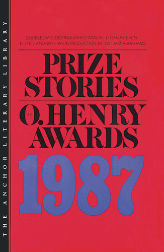 Prize Stories 1987: The O'Henry Awards book cover by William Abrahams
