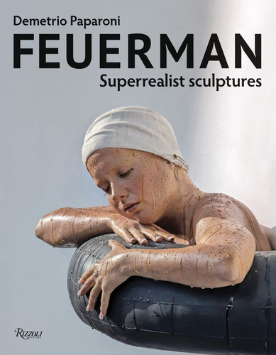 Feuerman: Superrealist Sculptures book cover by 