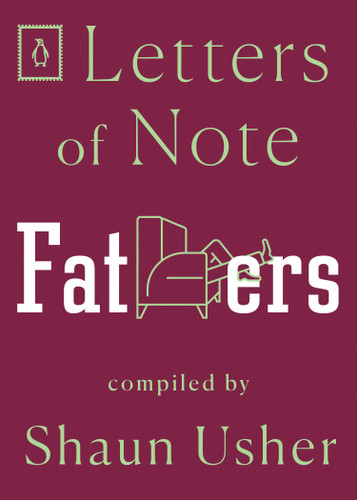 Letters of Note: Fathers (Letters of Note) book cover by 