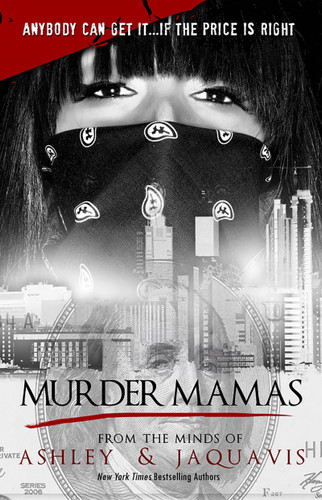 Murder Mamas book cover by Ashley, Jaquavis